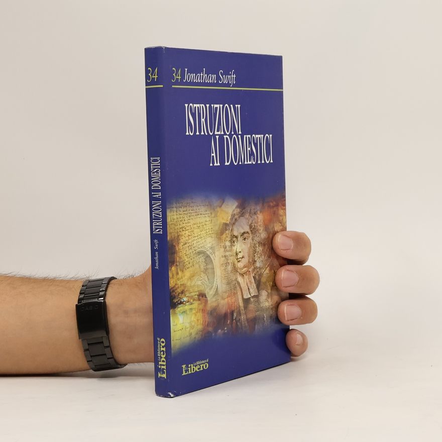 Jonathan Swift Istruzioni ai Domestici