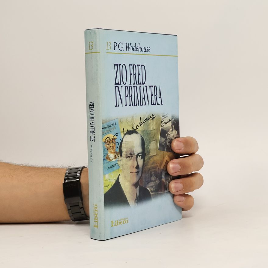 Pelham Wodehouse Zio Fred in Primavera