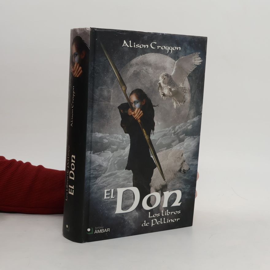 Alison Croggon Los Libros de Pellinor: El Don