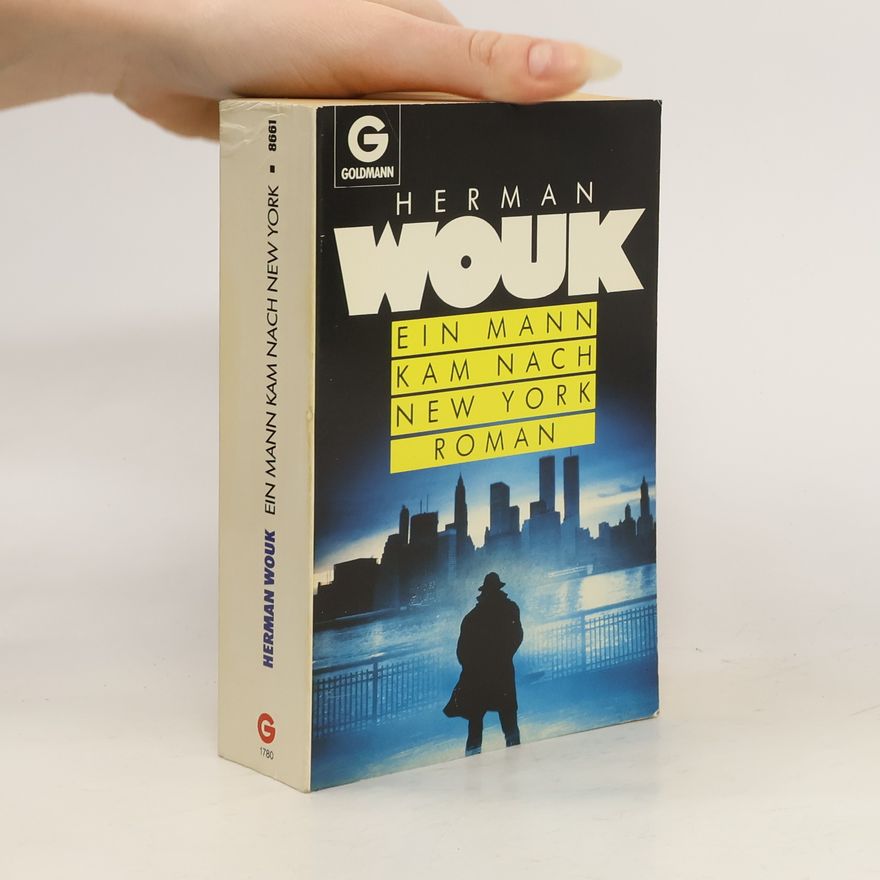 Herman Wouk Ein Mann kam nach New York