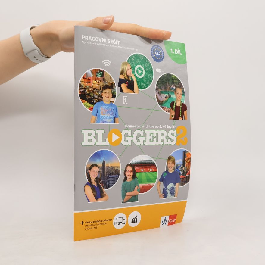 Pavlína Hrabětová Bloggers 2 : Connected With The World of English. Pracovní sešit 1