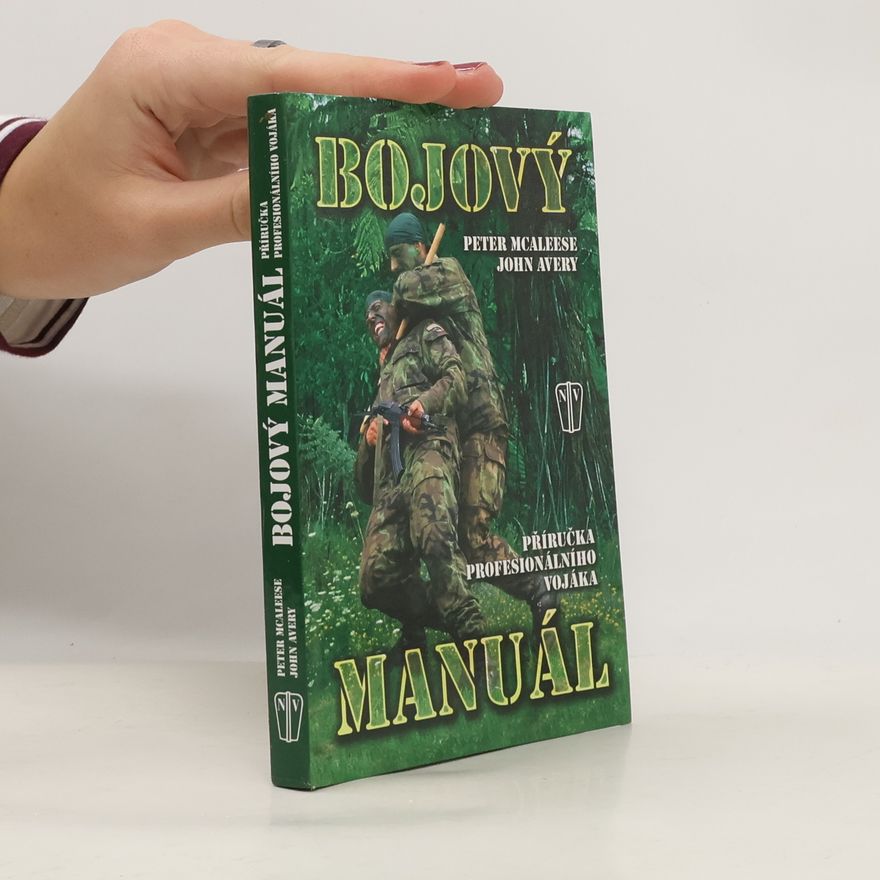 John Avery Bojový manuál - Příručka profesionálního vojáka