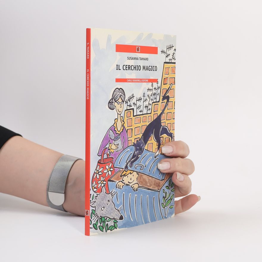 Susanna Tamaro Narrativa per la scuola: Il cerchio magico