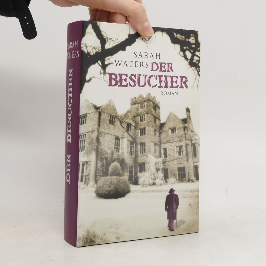 Sarah Waters Der Besucher