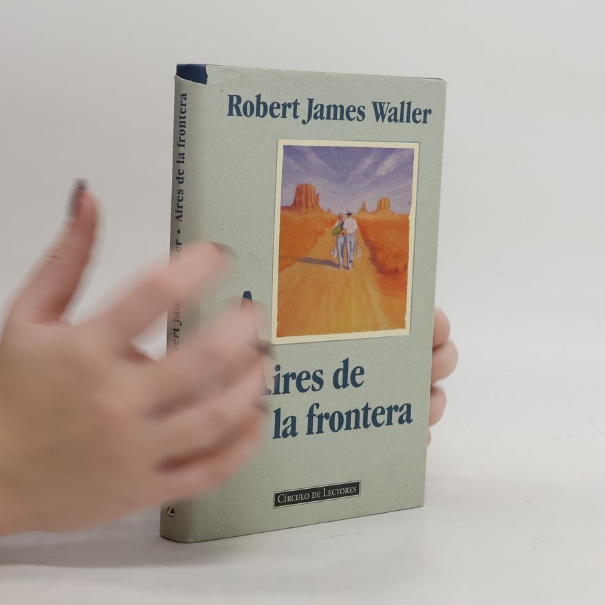 Robert James Waller Aires de la frontera
