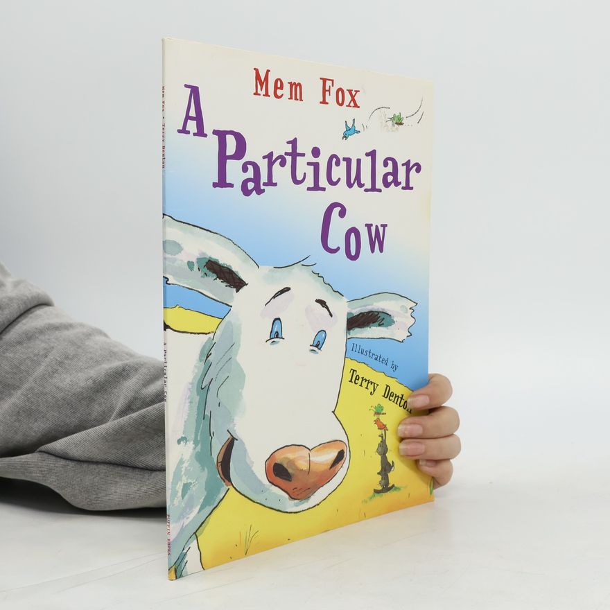 Mem Fox A Particular Cow