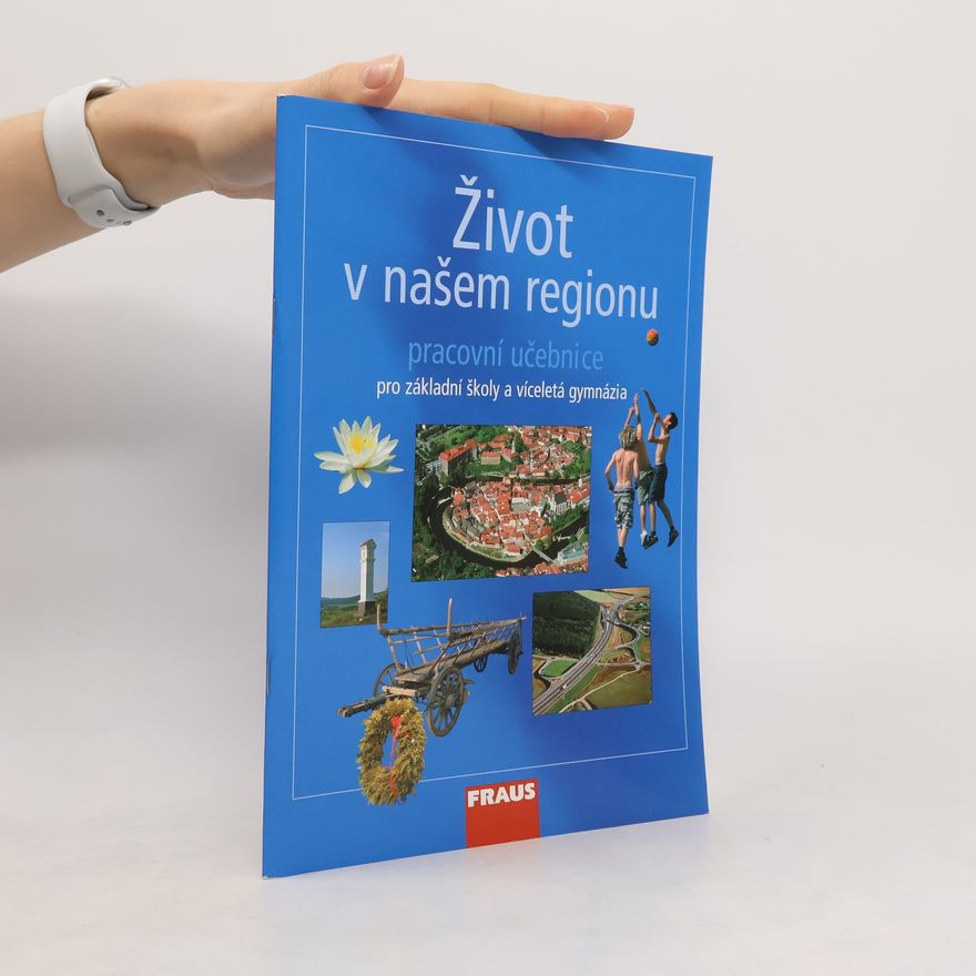 Hana Kühnlová Život v našem regionu - Učebnice