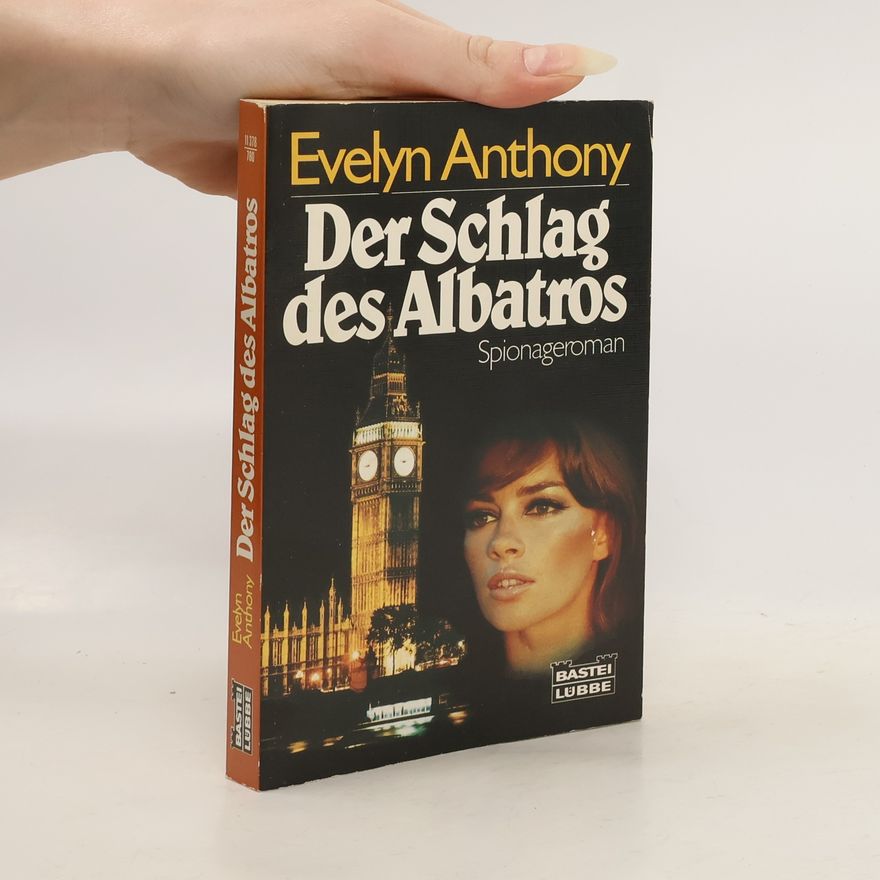 Evelyn Anthony Der Schlag des Albatros