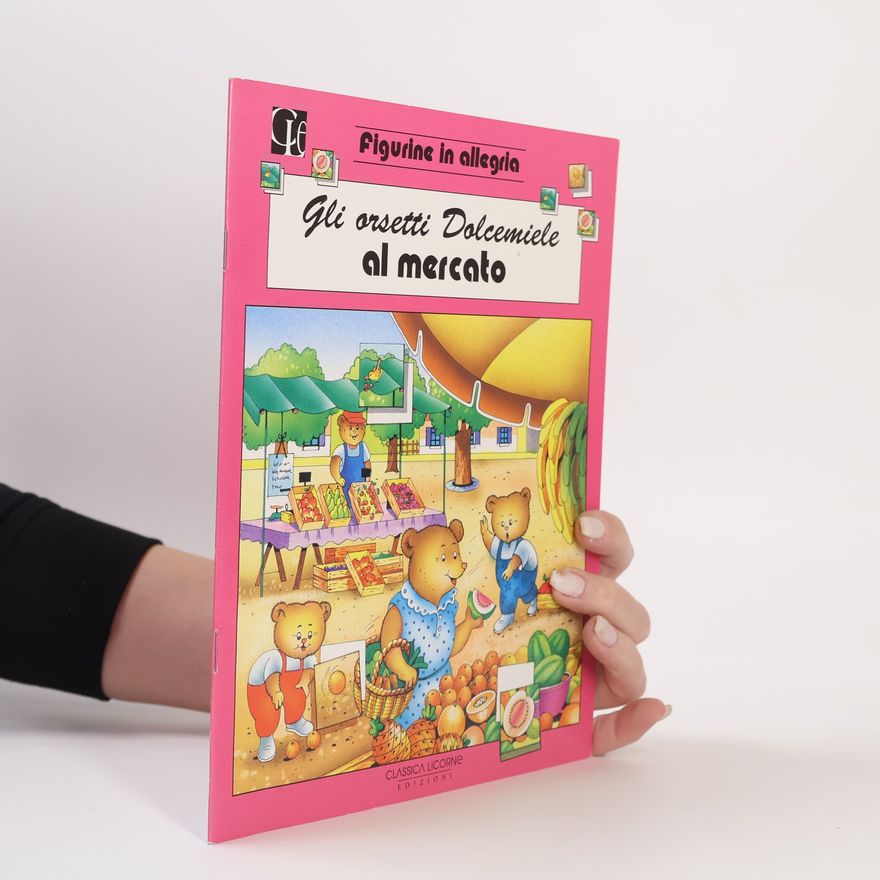 Various authors Gli orsetti Dolcemiele al mercato