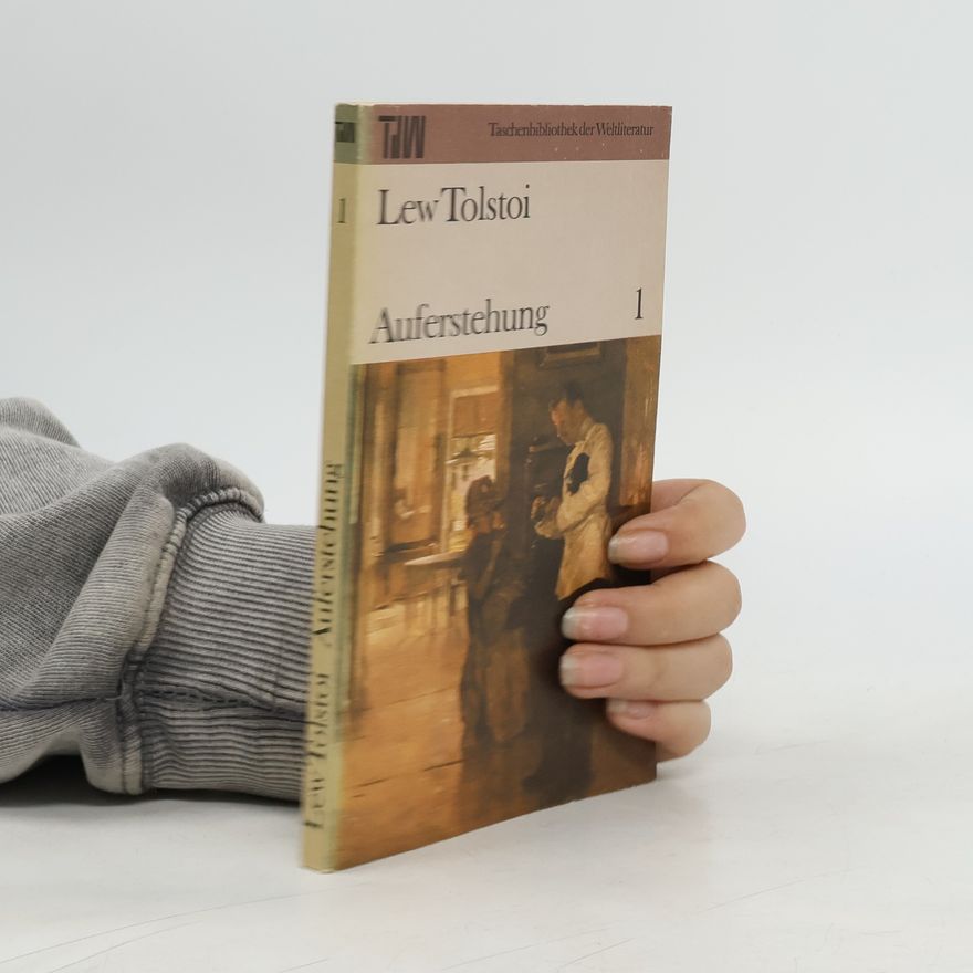 Lew Nikolajewitsch Tolstoi Auferstehung 1