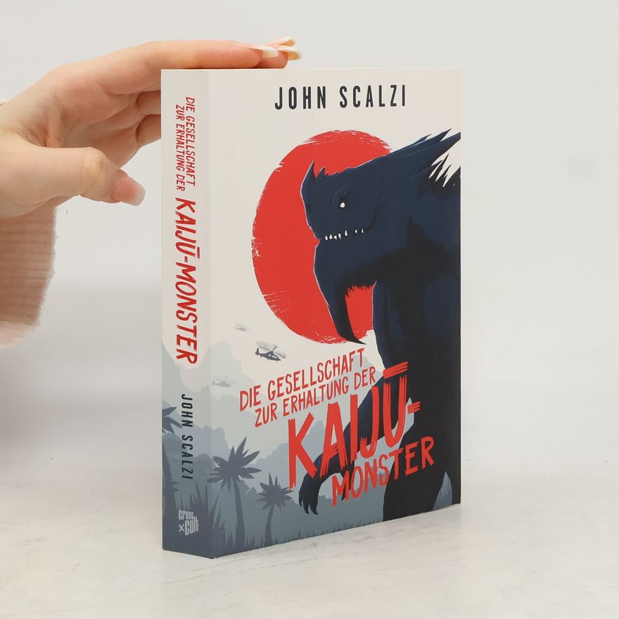 John Scalzi Die Gesellschaft zur Erhaltung der Kaijū-Monster