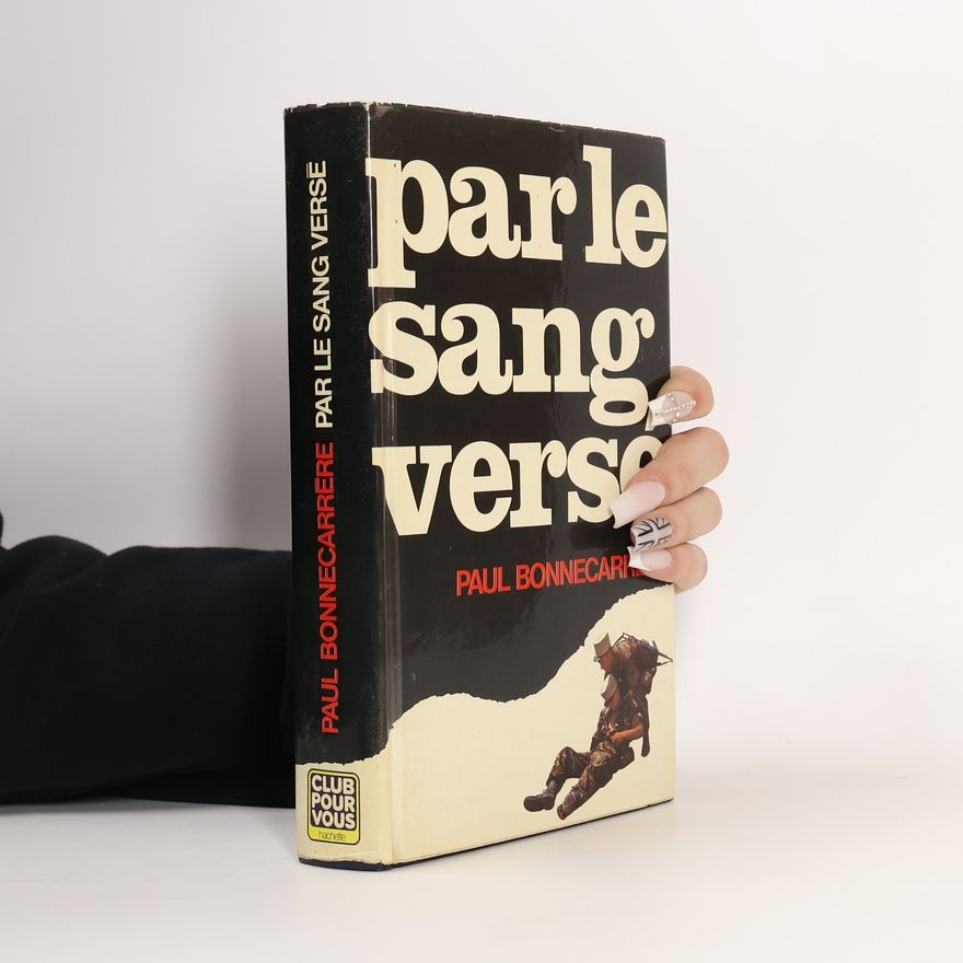 Paul Bonnecarrère Par Le sang verse