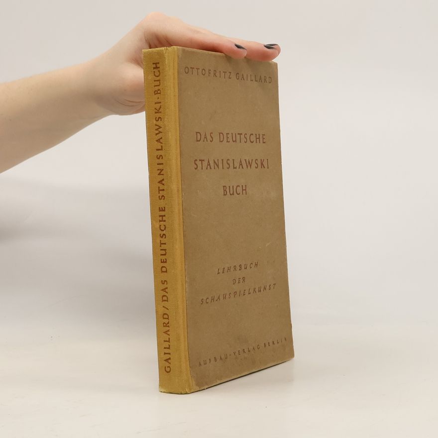 Ottofritz Gaillard Das deutsche Stanislawski-Buch
