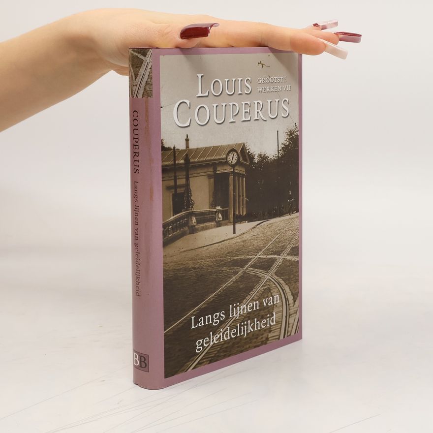 Louis Couperus Langs lijnen van geleidelijkheid