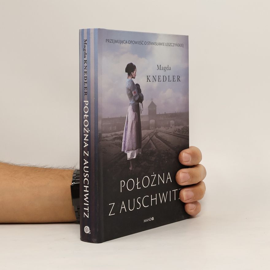 Magdalena Knedler Położna z Auschwitz