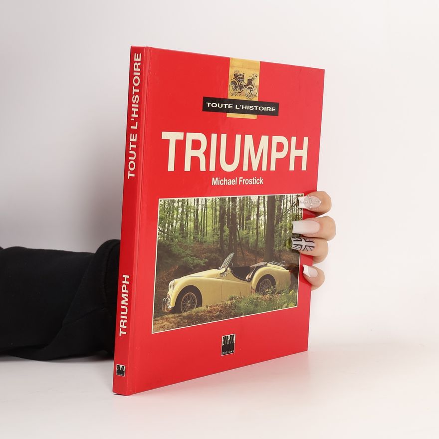 Michael Frostick Toute l'histoire: Triumph