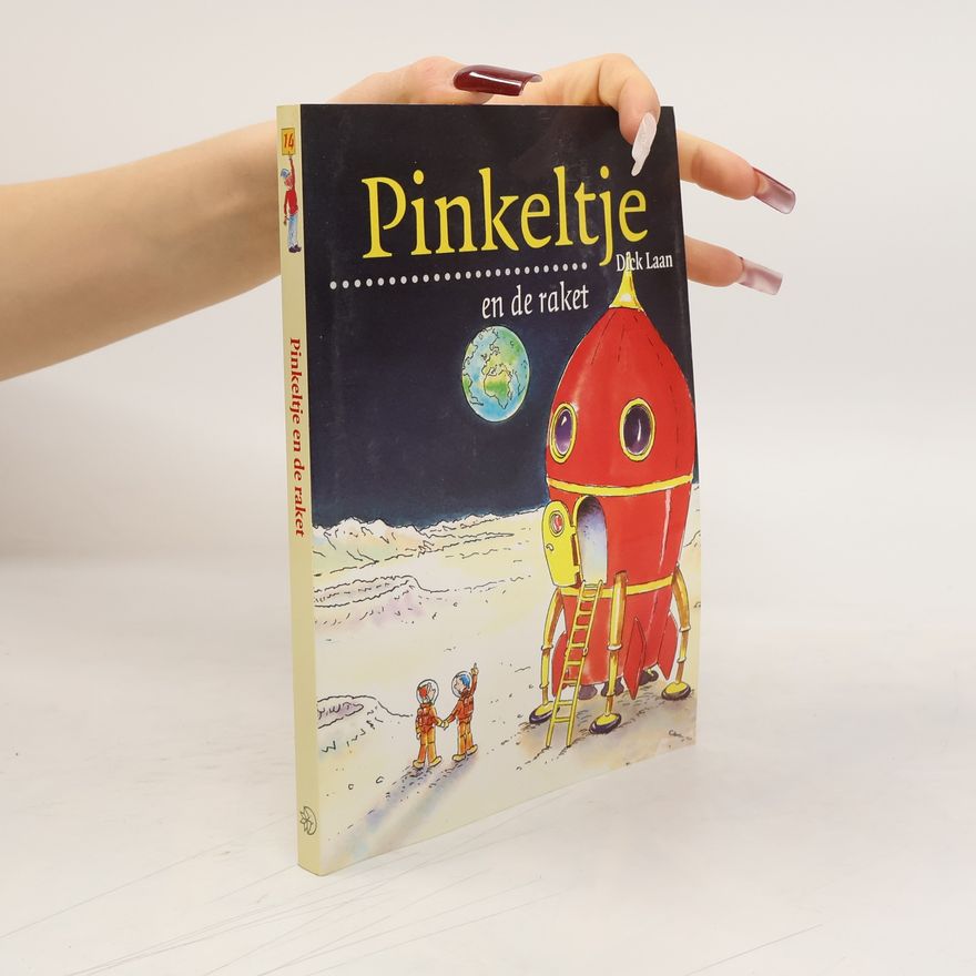Dick Laan Pinkeltje en de raket / druk 1