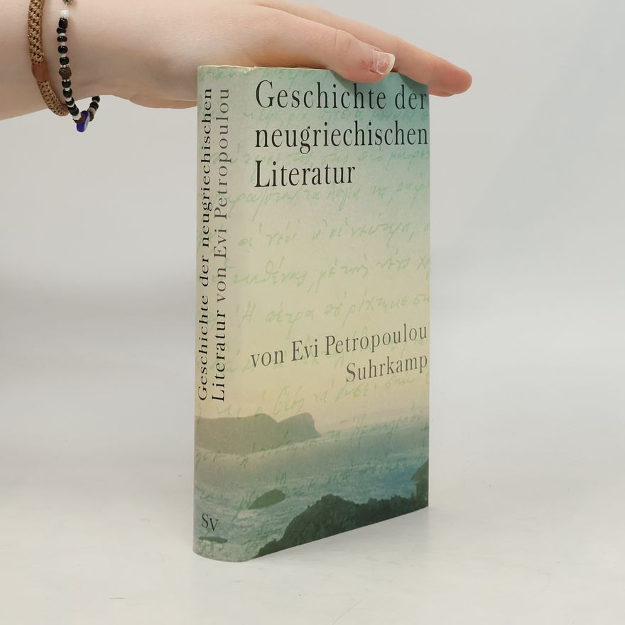 Evi Petropoulou Geschichte der neugriechischen Literatur