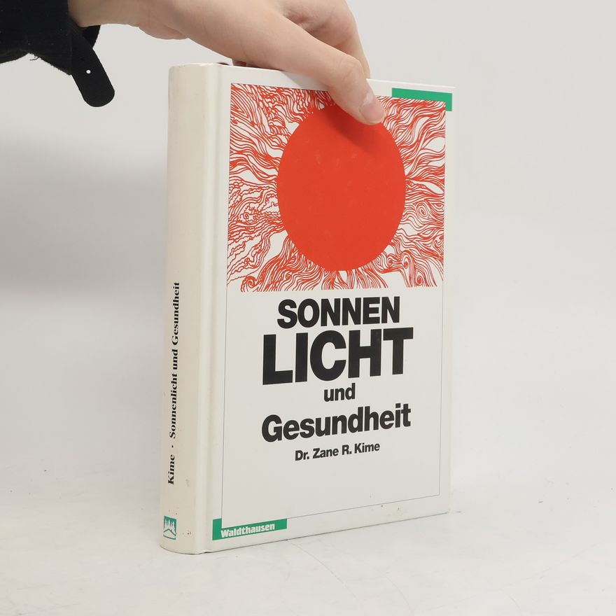 Zane R. Kime Sonnenlicht und Gesundheit