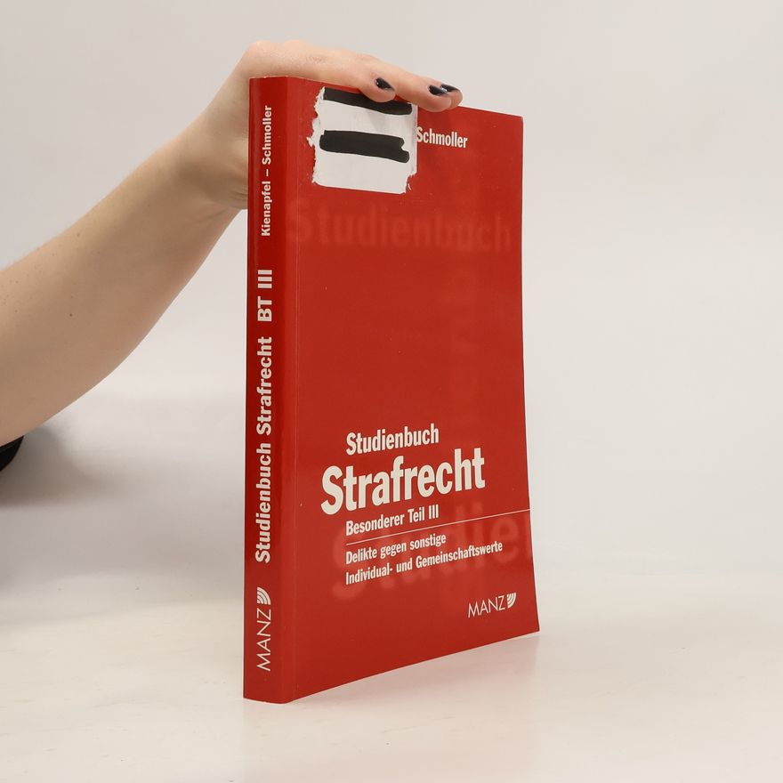 Kurt Schmoller Studienbuch Strafrecht, Besonderer Teil