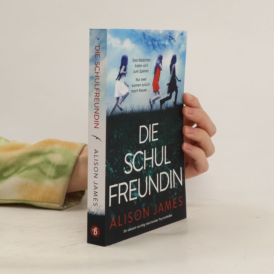 Alison James Die Schulfreundin