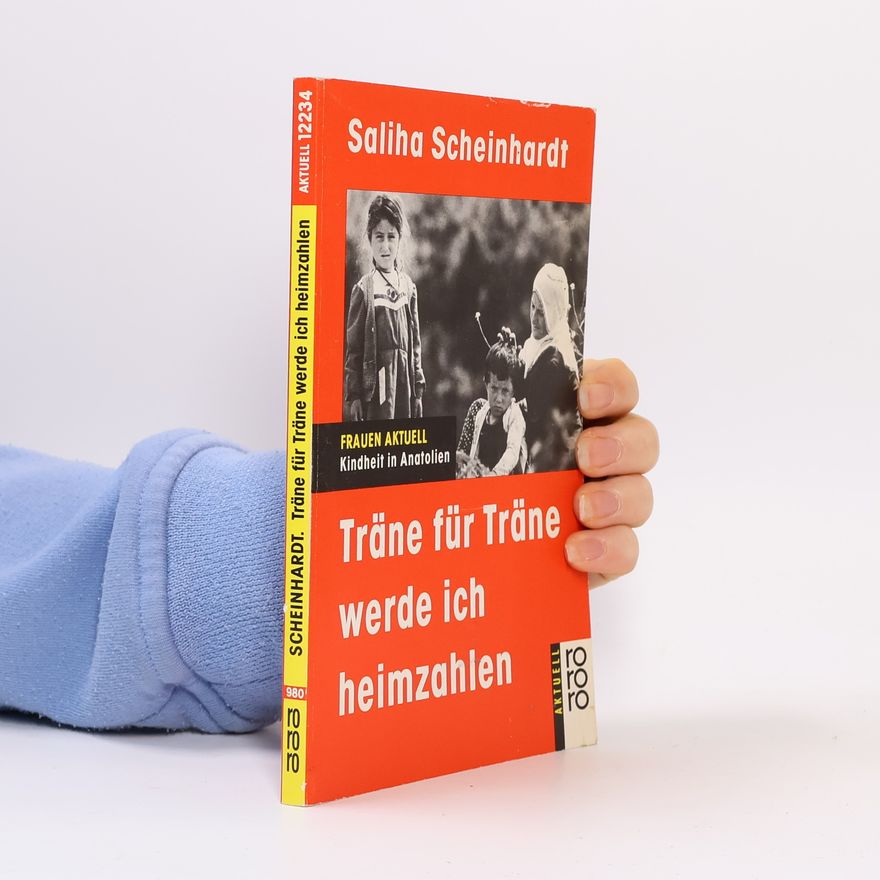 Saliha Scheinhardt Träne für Träne werde ich heimzahlen