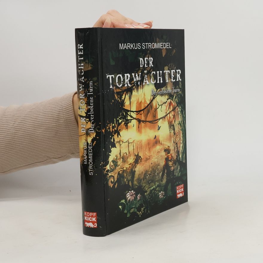 Markus Stromiedel Der Torwächter - Der verbotene Turm