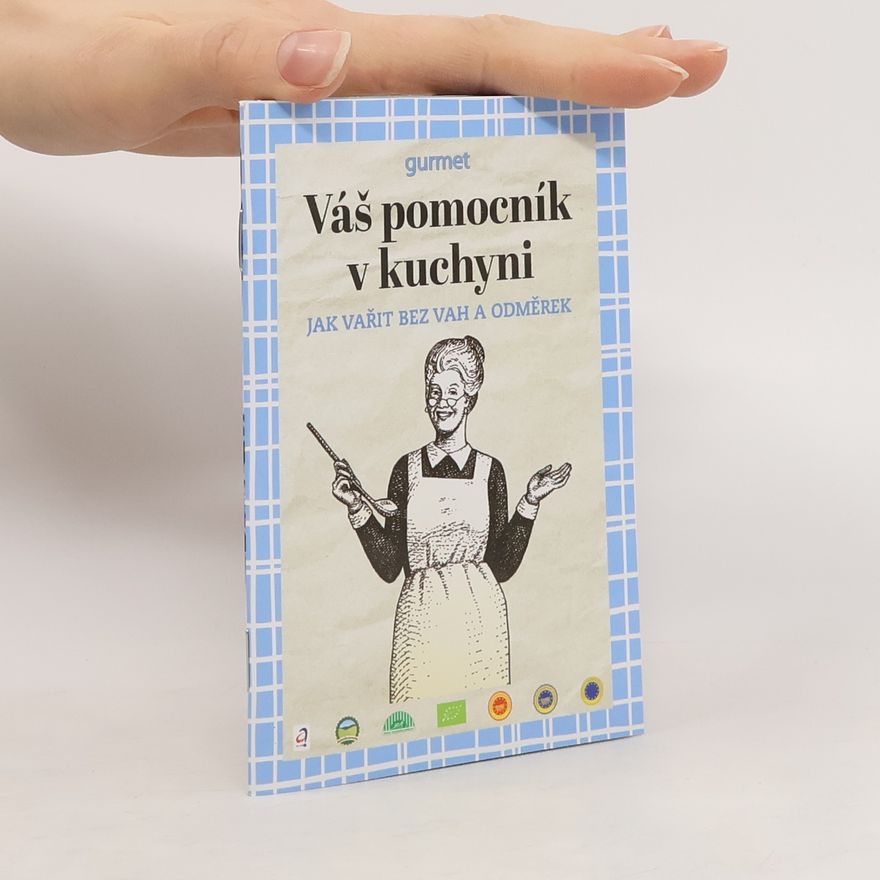 Kolektiv autorů Váš pomocník v kuchyni