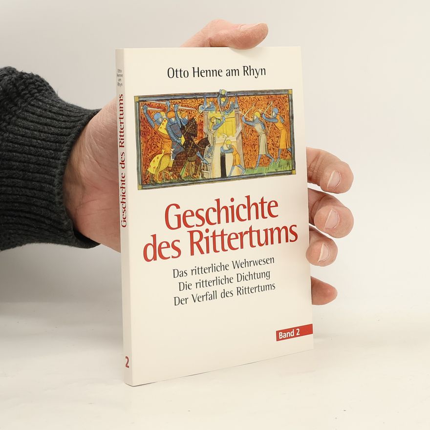 Otto Henne am Rhyn Geschichte des Rittertums 2