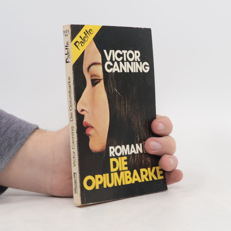 Victor Canning Die Opiumbarke