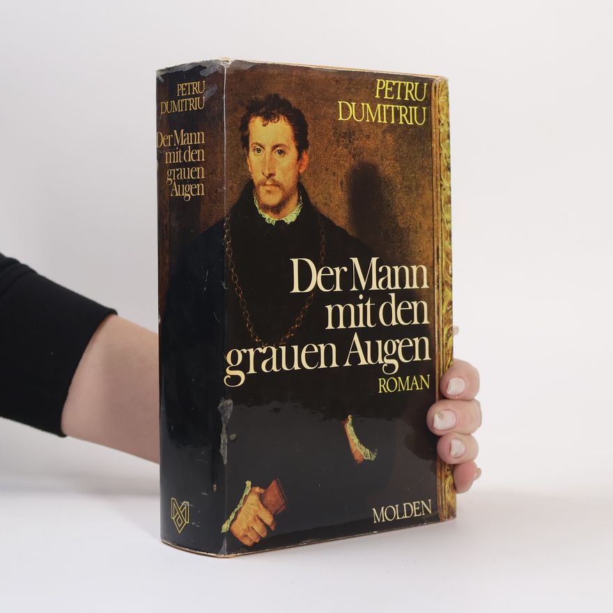Petru Dumitriu Der Mann mit den grauen Augen