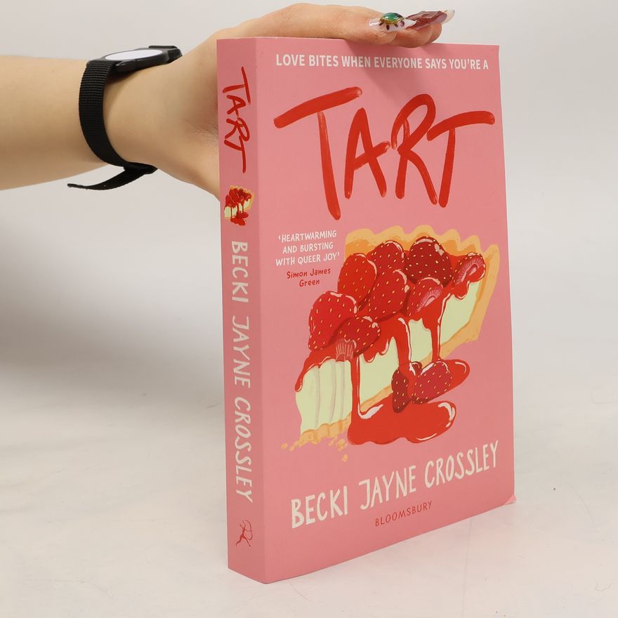 Becki Jayne Crossley Tart: 'A heartwarming story, bursting with queer joy' - Simon James Green