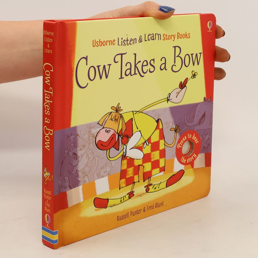 Fred Blunt Usborne Listen & Learn Story Books - 1: Cow Takes a Bow