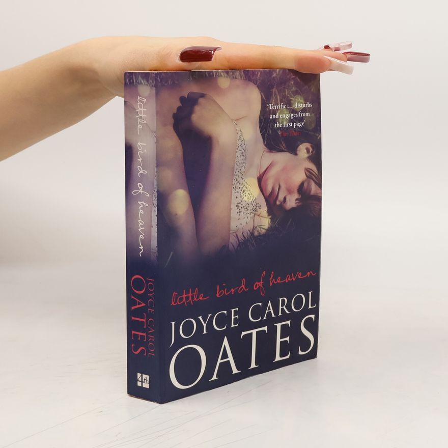 Joyce Carol Oates Little Bird of Heaven