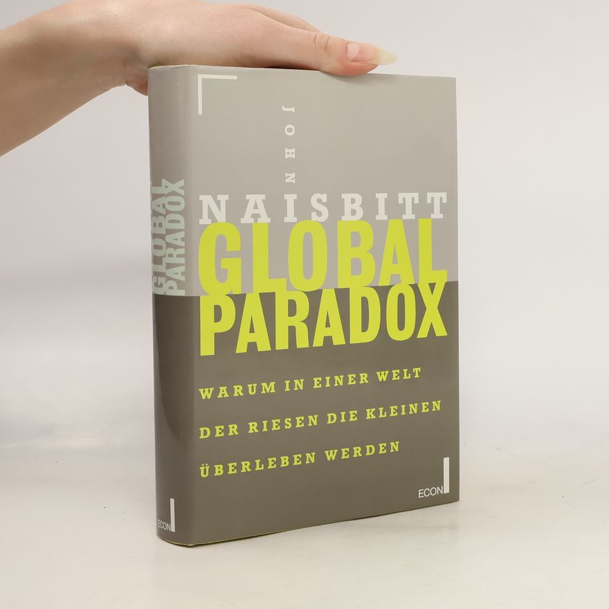 John Naisbitt Global Paradox