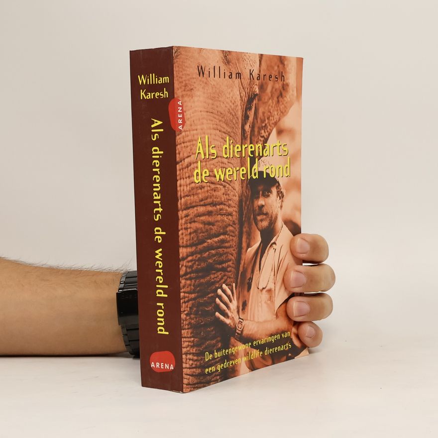 William B. Karesh Als dierenarts de wereld rond
