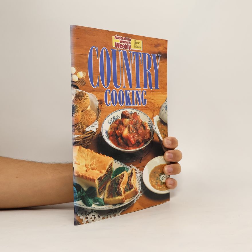 AUSTRALIAN WOMEN'S WEEKLY The Australian Women's Weekly Home Library: Country Cooking