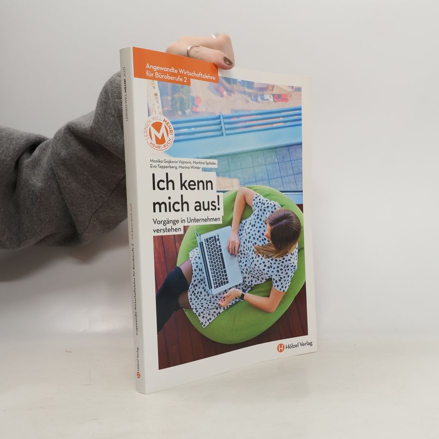 Martina Spitaler Angewandte Wirtschaftslehre für Büroberufe - 2: Ich kenn mich aus!