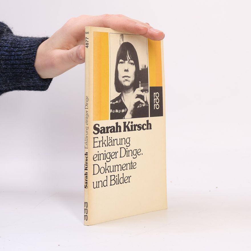 Sarah Kirsch Erklärung einiger Dinge