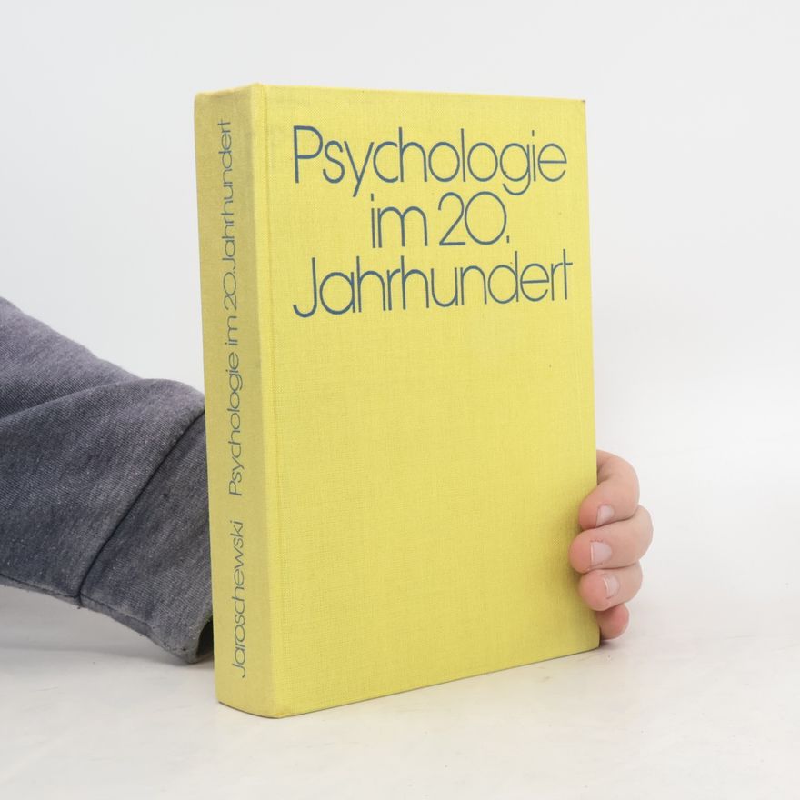 Michail Jaroschewski Psychologie im 20. Jahrhundert