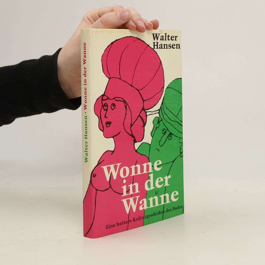 Walter Hansen Wonne in der Wanne