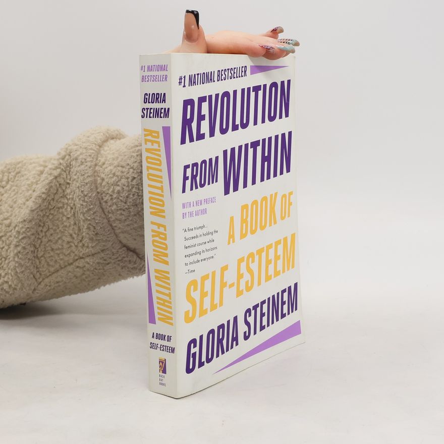 Gloria Steinem Revolution from Within