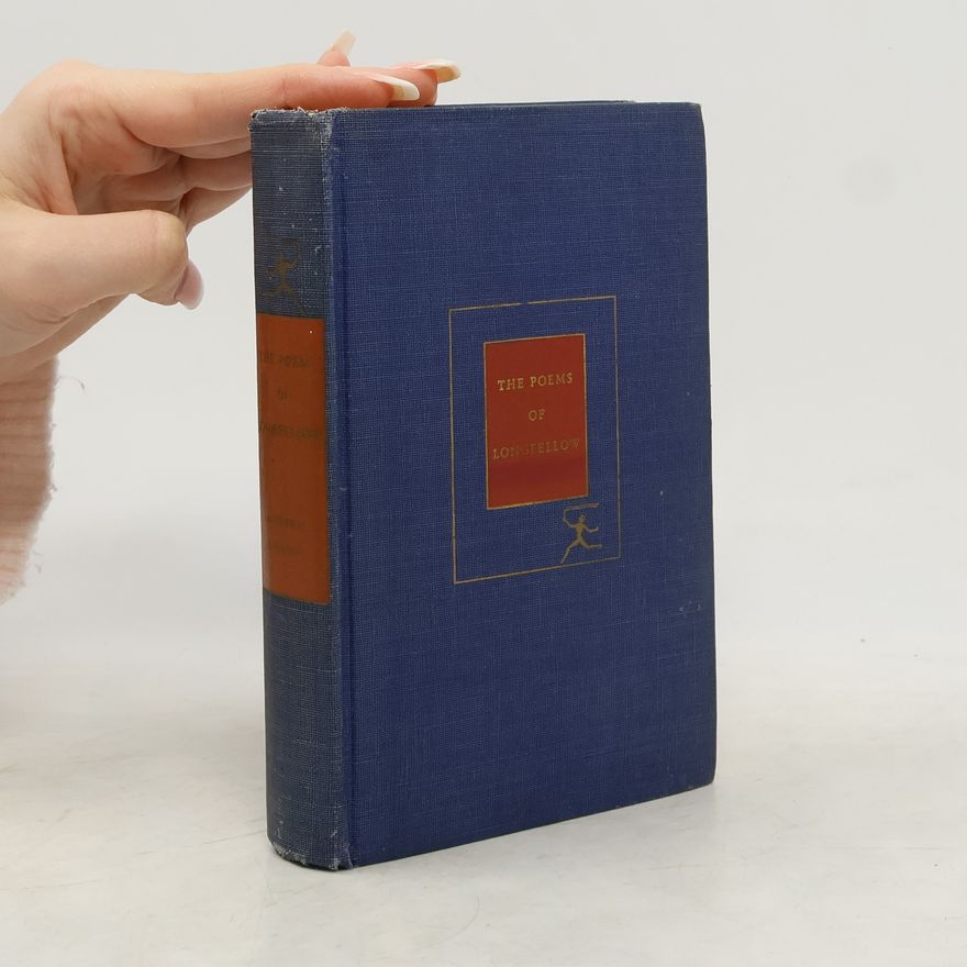 Henry Wadsworth Longfellow The Poems of Henry Wadsworth Longfellow