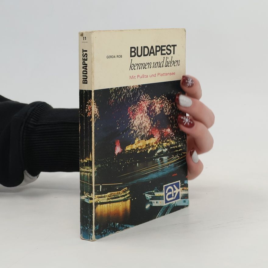 Gerda Rob Budapest kennen und lieben
