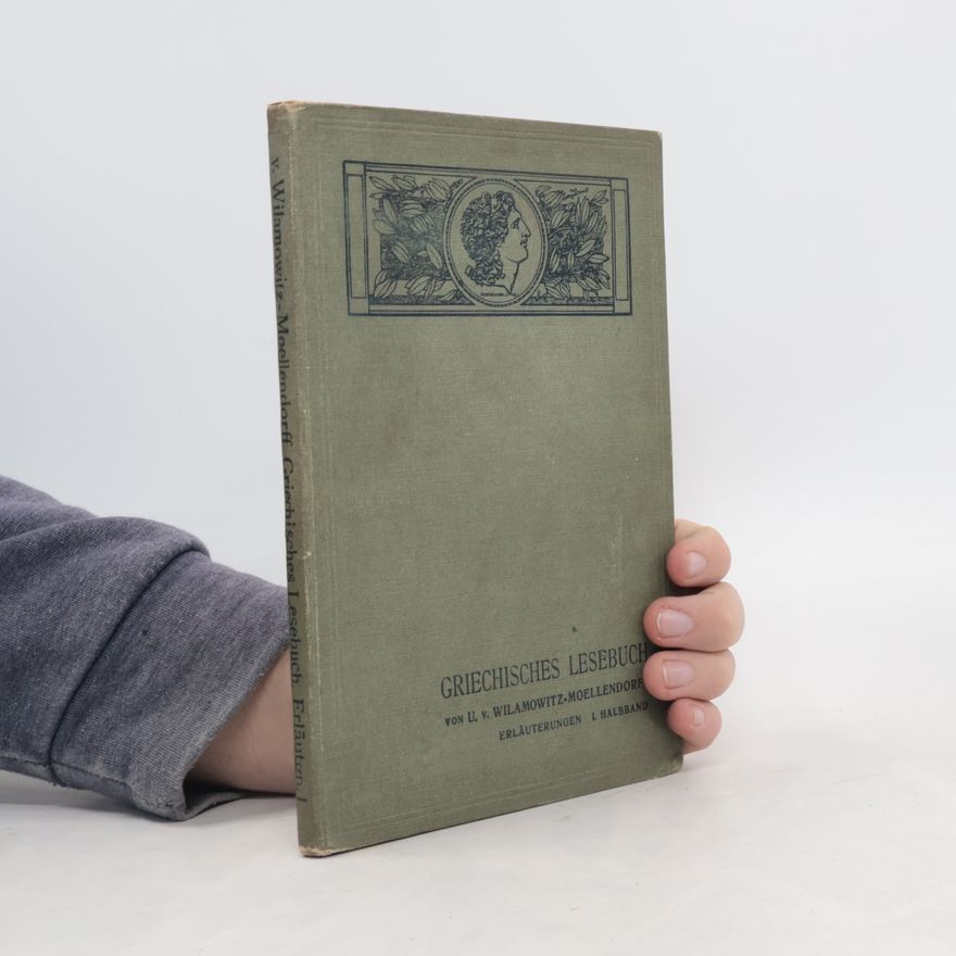 Ulrich von Wilamowitz-Moellendorff Griechisches Lesebuch. II