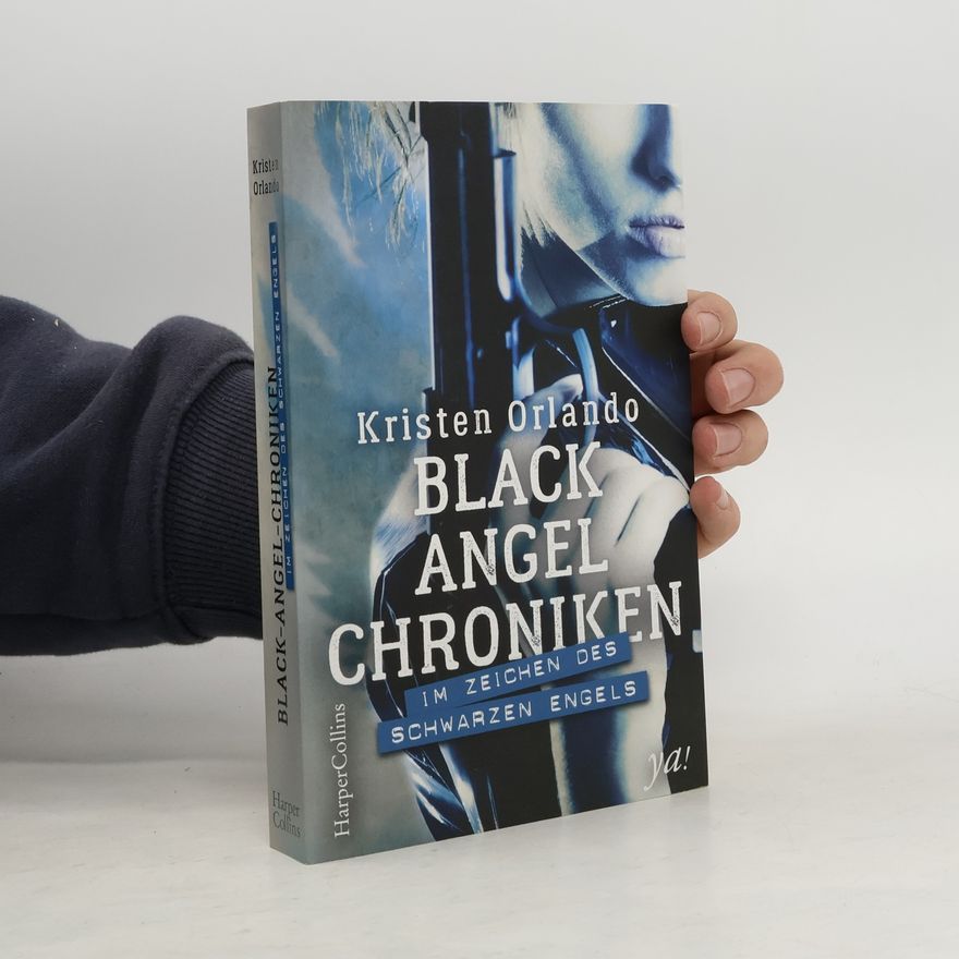 Kristen Orlando Black-Angel-Chroniken - Im Zeichen des schwarzen Engels