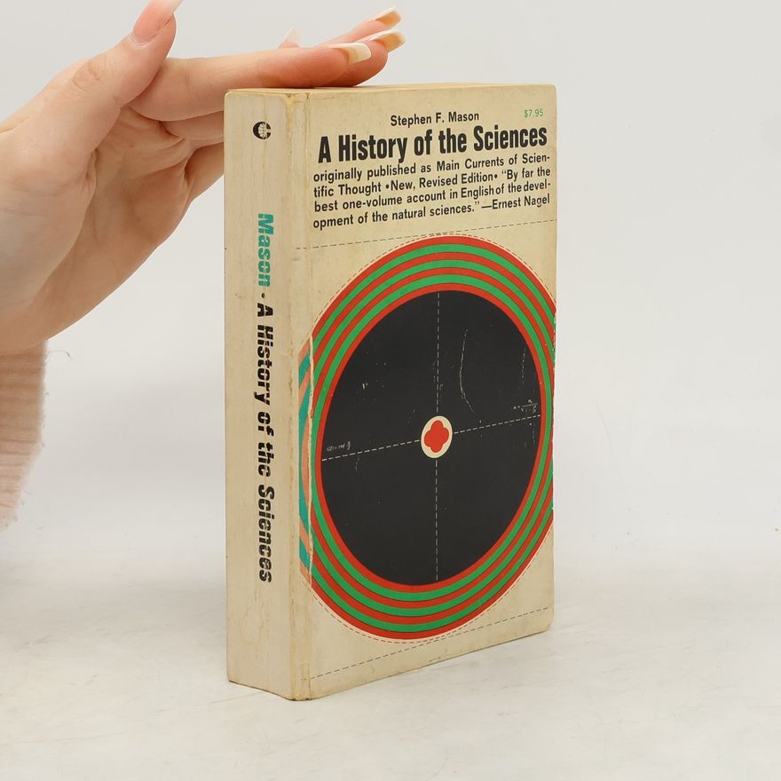 Stephen Finney Mason A History of the Sciences