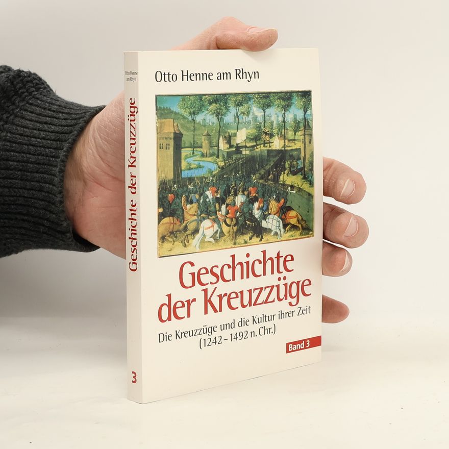 Otto Henne am Rhyn Geschichte der Kreuzzüge 3