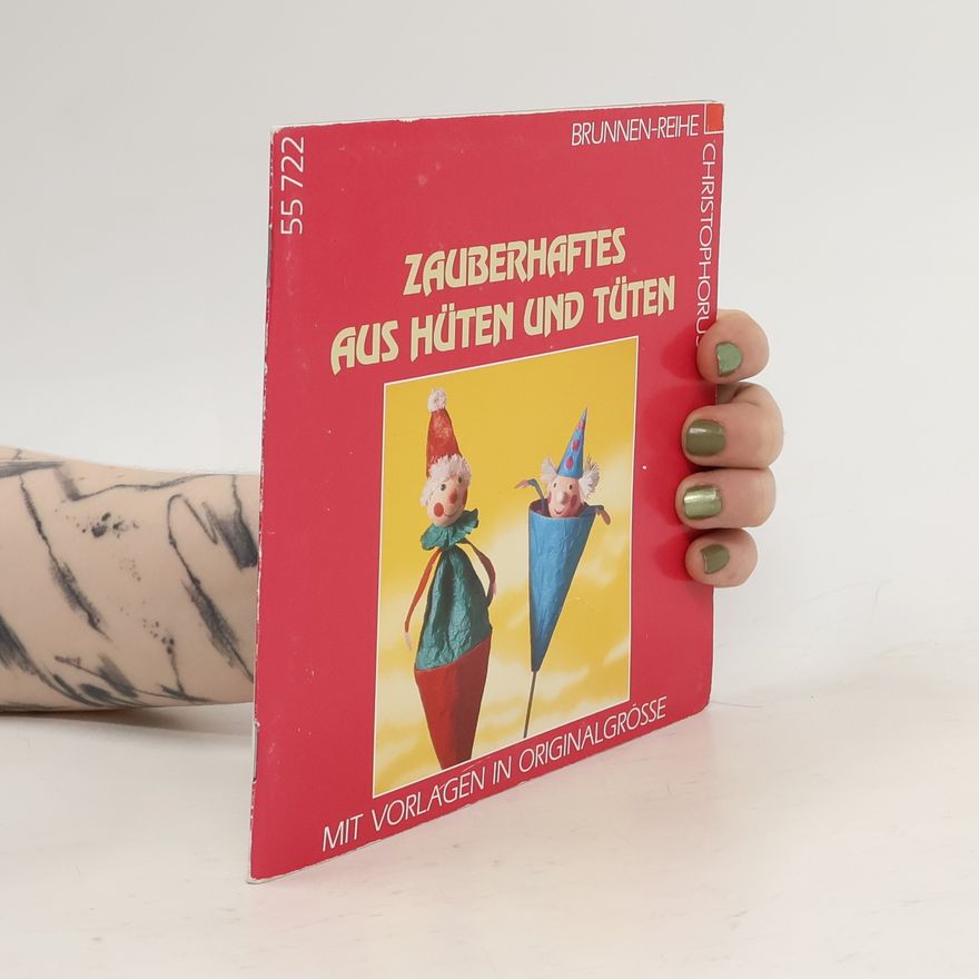 Ingrid Moras Brunnen-Reihe, Zauberhaftes aus Hüten und Tüten