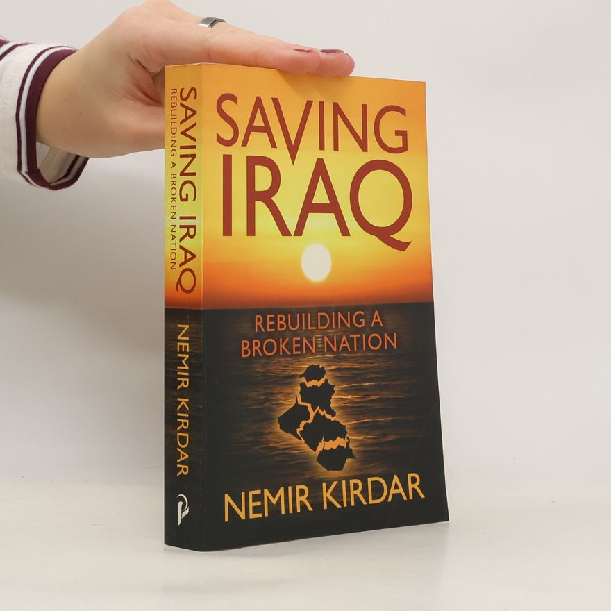 Nemir Kirdar Saving Iraq